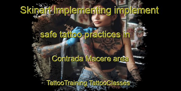 Skinart Implementing implement safe tattoo practices in Contrada Macere area | #TattooTraining #TattooClasses #SkinartTraining-Italy