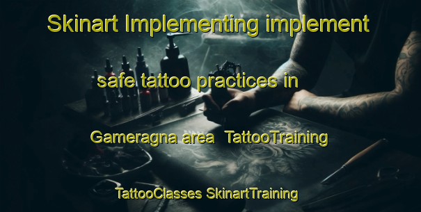 Skinart Implementing implement safe tattoo practices in Gameragna area | #TattooTraining #TattooClasses #SkinartTraining-Italy