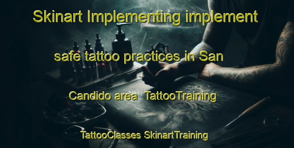 Skinart Implementing implement safe tattoo practices in San Candido area | #TattooTraining #TattooClasses #SkinartTraining-Italy