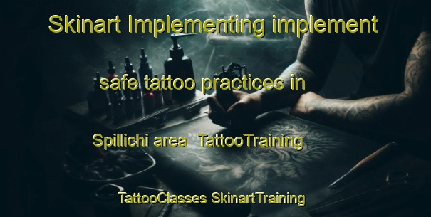 Skinart Implementing implement safe tattoo practices in Spillichi area | #TattooTraining #TattooClasses #SkinartTraining-Italy