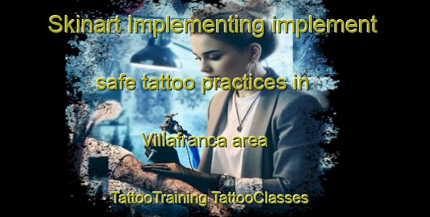 Skinart Implementing implement safe tattoo practices in Villafranca area | #TattooTraining #TattooClasses #SkinartTraining-Italy