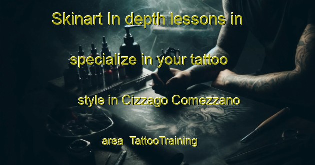 Skinart In-depth lessons in specialize in your tattoo style in Cizzago Comezzano area | TattooTraining | TattooClasses | SkinartTraining-Italy