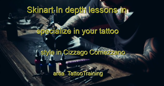 Skinart In-depth lessons in specialize in your tattoo style in Cizzago Comezzano area | TattooTraining | TattooClasses | SkinartTraining-Italy