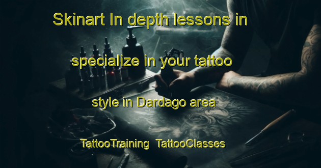 Skinart In-depth lessons in specialize in your tattoo style in Dardago area | TattooTraining | TattooClasses | SkinartTraining-Italy
