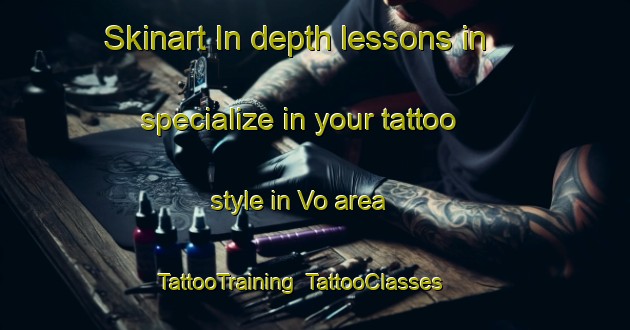 Skinart In-depth lessons in specialize in your tattoo style in Vo area | TattooTraining | TattooClasses | SkinartTraining-Italy