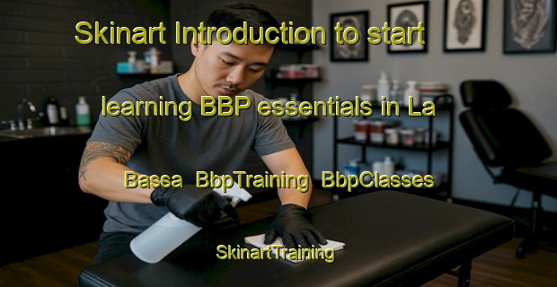 Skinart Introduction to start learning BBP essentials in La Bassa | BbpTraining | BbpClasses | SkinartTraining-Italy