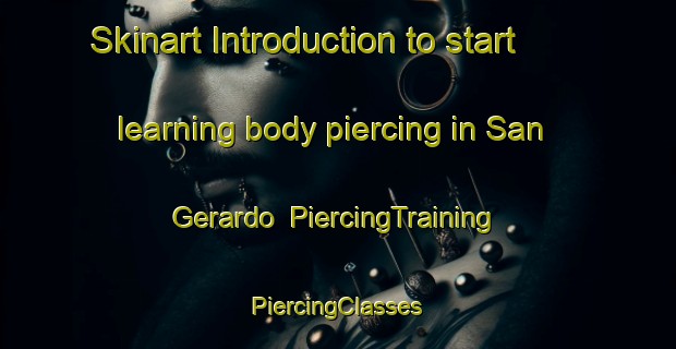 Skinart Introduction to start learning body piercing in San Gerardo | #PiercingTraining #PiercingClasses #SkinartTraining-Italy