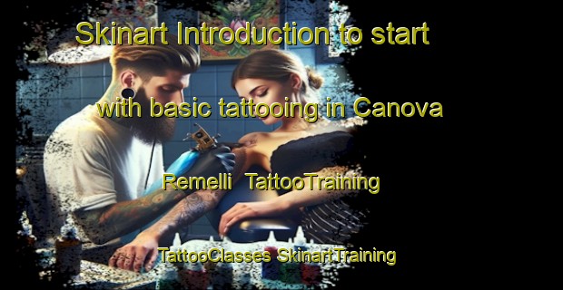 Skinart Introduction to start with basic tattooing in Canova Remelli | #TattooTraining #TattooClasses #SkinartTraining-Italy