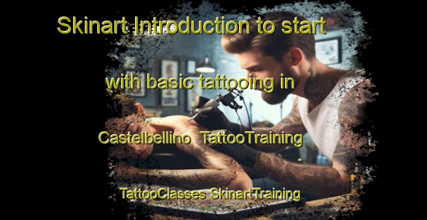 Skinart Introduction to start with basic tattooing in Castelbellino | #TattooTraining #TattooClasses #SkinartTraining-Italy