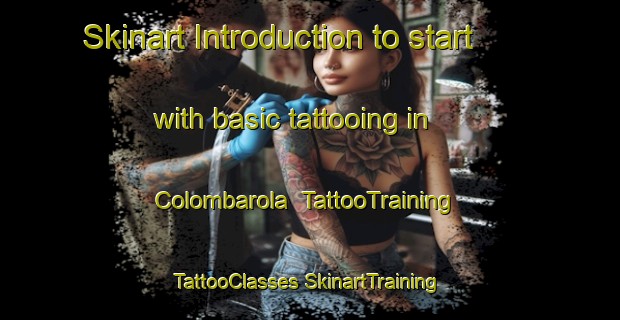 Skinart Introduction to start with basic tattooing in Colombarola | #TattooTraining #TattooClasses #SkinartTraining-Italy