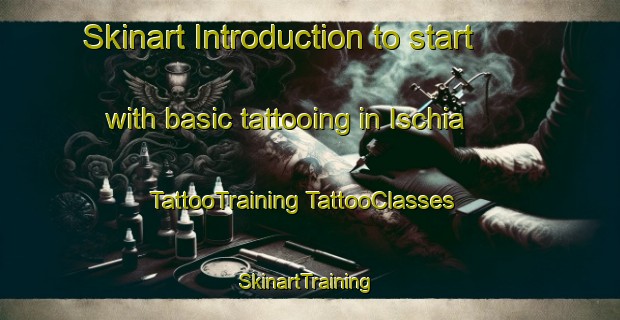 Skinart Introduction to start with basic tattooing in Ischia | #TattooTraining #TattooClasses #SkinartTraining-Italy