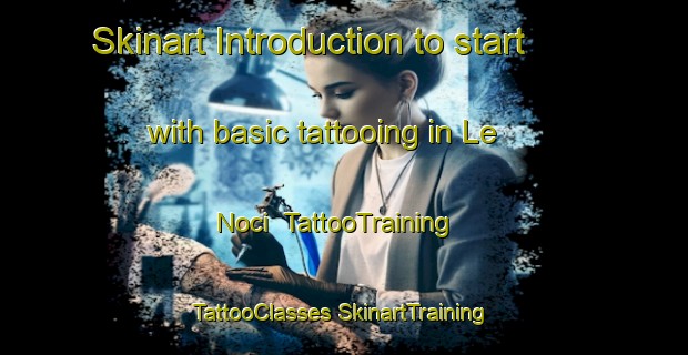 Skinart Introduction to start with basic tattooing in Le Noci | #TattooTraining #TattooClasses #SkinartTraining-Italy