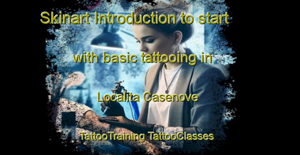 Skinart Introduction to start with basic tattooing in Localita Casenove | #TattooTraining #TattooClasses #SkinartTraining-Italy