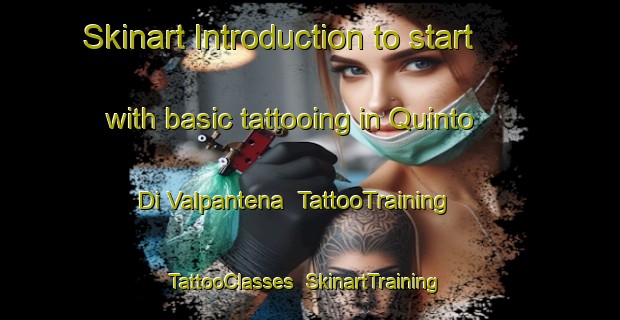 Skinart Introduction to start with basic tattooing in Quinto Di Valpantena | TattooTraining | TattooClasses | SkinartTraining-Italy