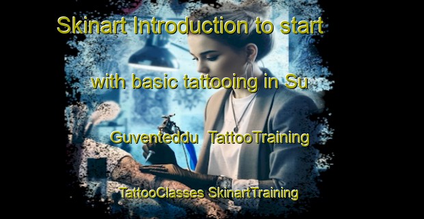 Skinart Introduction to start with basic tattooing in Su Guventeddu | #TattooTraining #TattooClasses #SkinartTraining-Italy