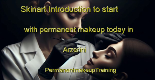 Skinart Introduction to start with permanent makeup today in Arzerini | #PermanentmakeupTraining #PermanentmakeupClasses #SkinartTraining-Italy