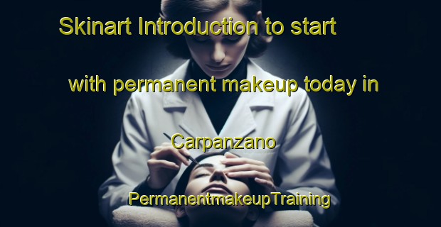 Skinart Introduction to start with permanent makeup today in Carpanzano | #PermanentmakeupTraining #PermanentmakeupClasses #SkinartTraining-Italy