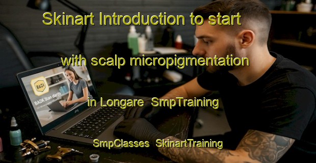 Skinart Introduction to start with scalp micropigmentation in Longare | SmpTraining | SmpClasses | SkinartTraining-Italy