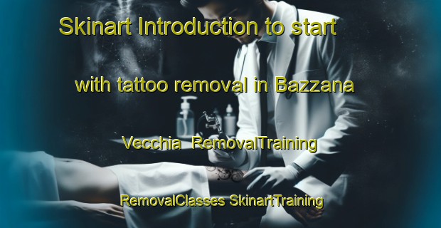 Skinart Introduction to start with tattoo removal in Bazzana Vecchia | #RemovalTraining #RemovalClasses #SkinartTraining-Italy