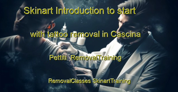 Skinart Introduction to start with tattoo removal in Cascina Pettiti | #RemovalTraining #RemovalClasses #SkinartTraining-Italy