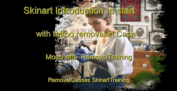 Skinart Introduction to start with tattoo removal in Case Moschetta | #RemovalTraining #RemovalClasses #SkinartTraining-Italy