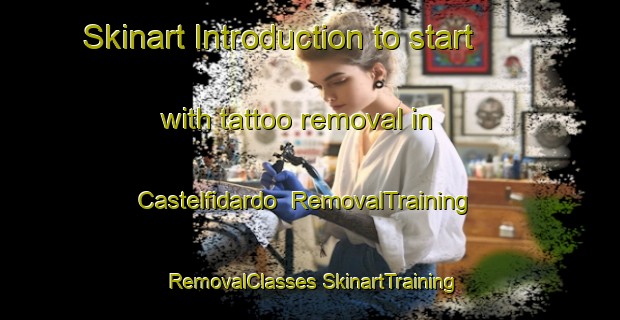 Skinart Introduction to start with tattoo removal in Castelfidardo | #RemovalTraining #RemovalClasses #SkinartTraining-Italy