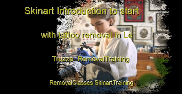 Skinart Introduction to start with tattoo removal in Le Truzze | #RemovalTraining #RemovalClasses #SkinartTraining-Italy