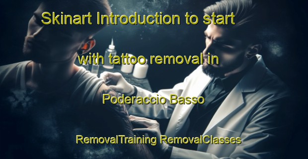 Skinart Introduction to start with tattoo removal in Poderaccio Basso | #RemovalTraining #RemovalClasses #SkinartTraining-Italy