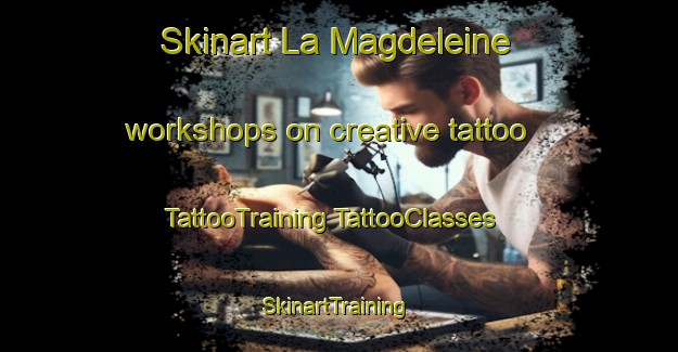 Skinart La Magdeleine workshops on creative tattoo | #TattooTraining #TattooClasses #SkinartTraining-Italy