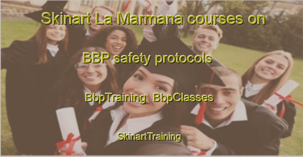 Skinart La Marmana courses on BBP safety protocols | BbpTraining | BbpClasses | SkinartTraining-Italy