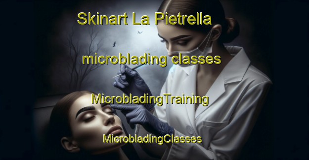 Skinart La Pietrella microblading classes | MicrobladingTraining | MicrobladingClasses | SkinartTraining-Italy