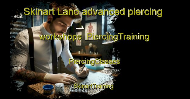 Skinart Lano advanced piercing workshops | #PiercingTraining #PiercingClasses #SkinartTraining-Italy