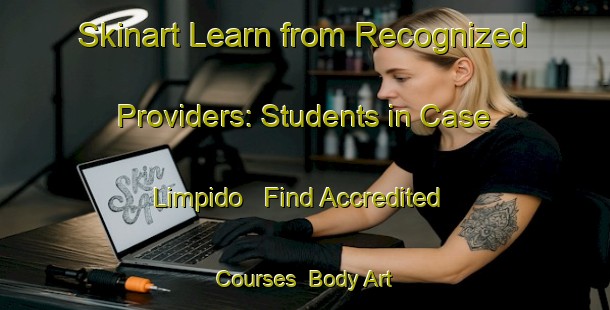 Skinart Learn from Recognized Providers: Students in Case Limpido - Find Accredited Courses | Body Art Qualification Authority | BAQA-Italy