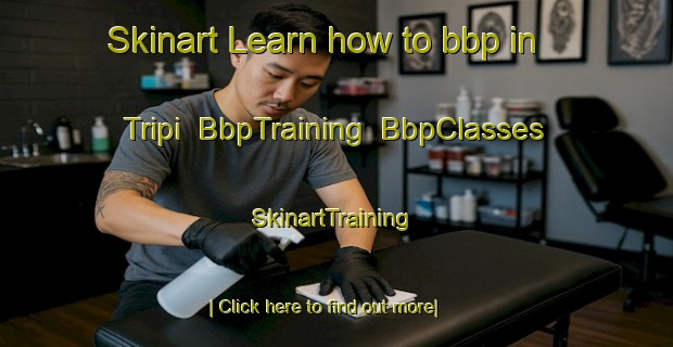 Skinart Learn how to bbp in Tripi | BbpTraining | BbpClasses | SkinartTraining-Italy