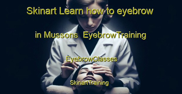 Skinart Learn how to eyebrow in Mussons | EyebrowTraining | EyebrowClasses | SkinartTraining-Italy