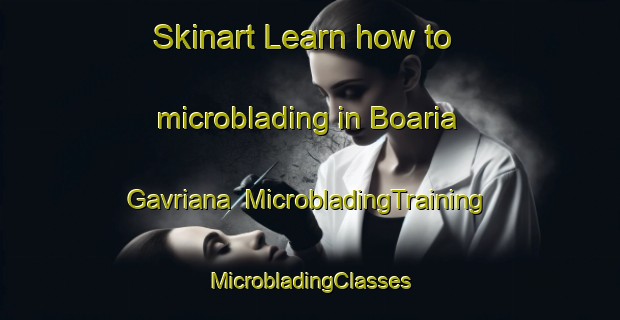 Skinart Learn how to microblading in Boaria Gavriana | #MicrobladingTraining #MicrobladingClasses #SkinartTraining-Italy