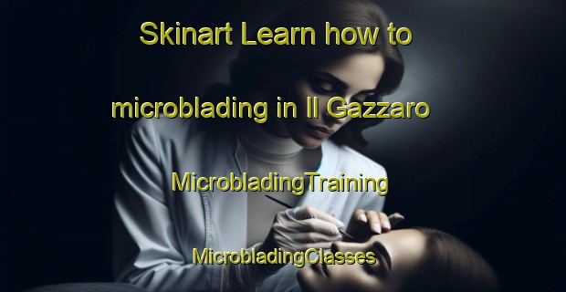 Skinart Learn how to microblading in Il Gazzaro | #MicrobladingTraining #MicrobladingClasses #SkinartTraining-Italy