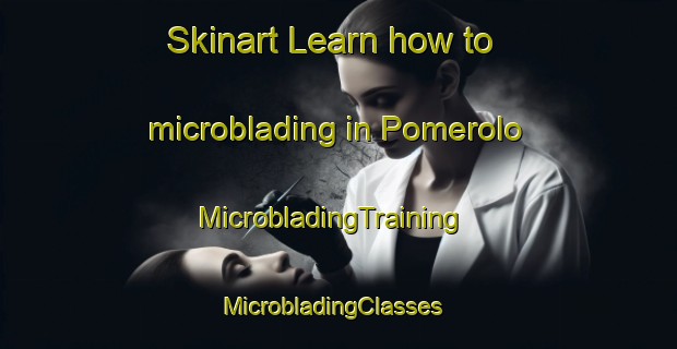 Skinart Learn how to microblading in Pomerolo | MicrobladingTraining | MicrobladingClasses | SkinartTraining-Italy