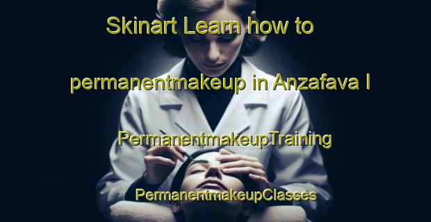 Skinart Learn how to permanentmakeup in Anzafava I | #PermanentmakeupTraining #PermanentmakeupClasses #SkinartTraining-Italy