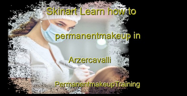 Skinart Learn how to permanentmakeup in Arzercavalli | #PermanentmakeupTraining #PermanentmakeupClasses #SkinartTraining-Italy