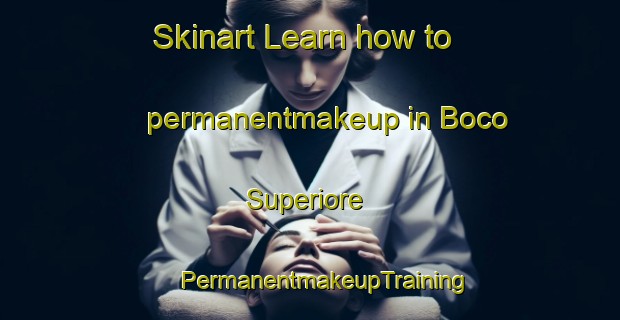 Skinart Learn how to permanentmakeup in Boco Superiore | #PermanentmakeupTraining #PermanentmakeupClasses #SkinartTraining-Italy