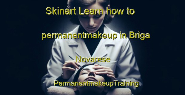 Skinart Learn how to permanentmakeup in Briga Novarese | #PermanentmakeupTraining #PermanentmakeupClasses #SkinartTraining-Italy