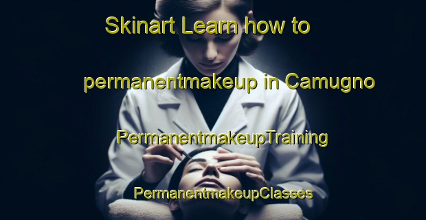 Skinart Learn how to permanentmakeup in Camugno | #PermanentmakeupTraining #PermanentmakeupClasses #SkinartTraining-Italy