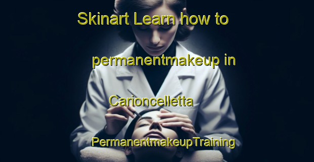 Skinart Learn how to permanentmakeup in Carioncelletta | #PermanentmakeupTraining #PermanentmakeupClasses #SkinartTraining-Italy