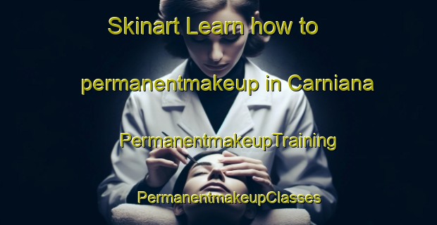 Skinart Learn how to permanentmakeup in Carniana | #PermanentmakeupTraining #PermanentmakeupClasses #SkinartTraining-Italy