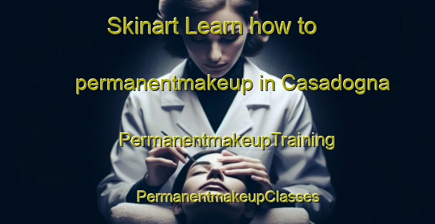 Skinart Learn how to permanentmakeup in Casadogna | #PermanentmakeupTraining #PermanentmakeupClasses #SkinartTraining-Italy