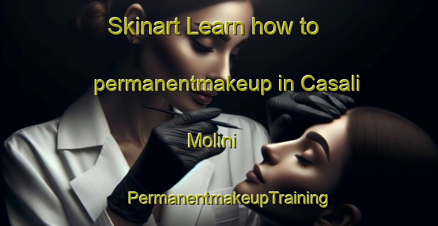 Skinart Learn how to permanentmakeup in Casali Molini | #PermanentmakeupTraining #PermanentmakeupClasses #SkinartTraining-Italy