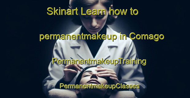 Skinart Learn how to permanentmakeup in Comago | #PermanentmakeupTraining #PermanentmakeupClasses #SkinartTraining-Italy