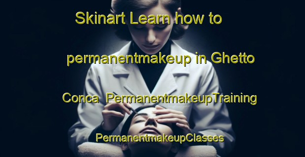 Skinart Learn how to permanentmakeup in Ghetto Conca | #PermanentmakeupTraining #PermanentmakeupClasses #SkinartTraining-Italy