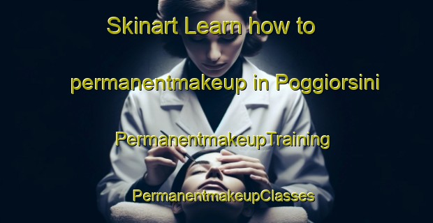 Skinart Learn how to permanentmakeup in Poggiorsini | PermanentmakeupTraining | PermanentmakeupClasses | SkinartTraining-Italy